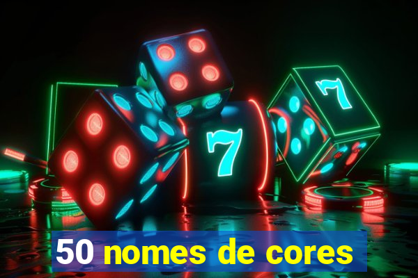 50 nomes de cores